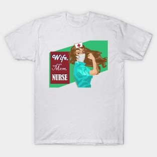 Wife, Mom, Nurse Gift for Brunette RN T-Shirt